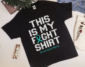 Cervical Cancer Warrior Shirt, This Is My Fight Shirt, Support Gift for Cervical Cancer Fighters, Teal Ribbon Shirt