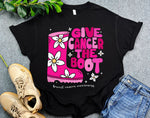 Give Cancer The Boot Breast Cancer Awareness Shirt, Cancer Support Shirt, Pink Ribbon Gift for Breast Cancer Survivor