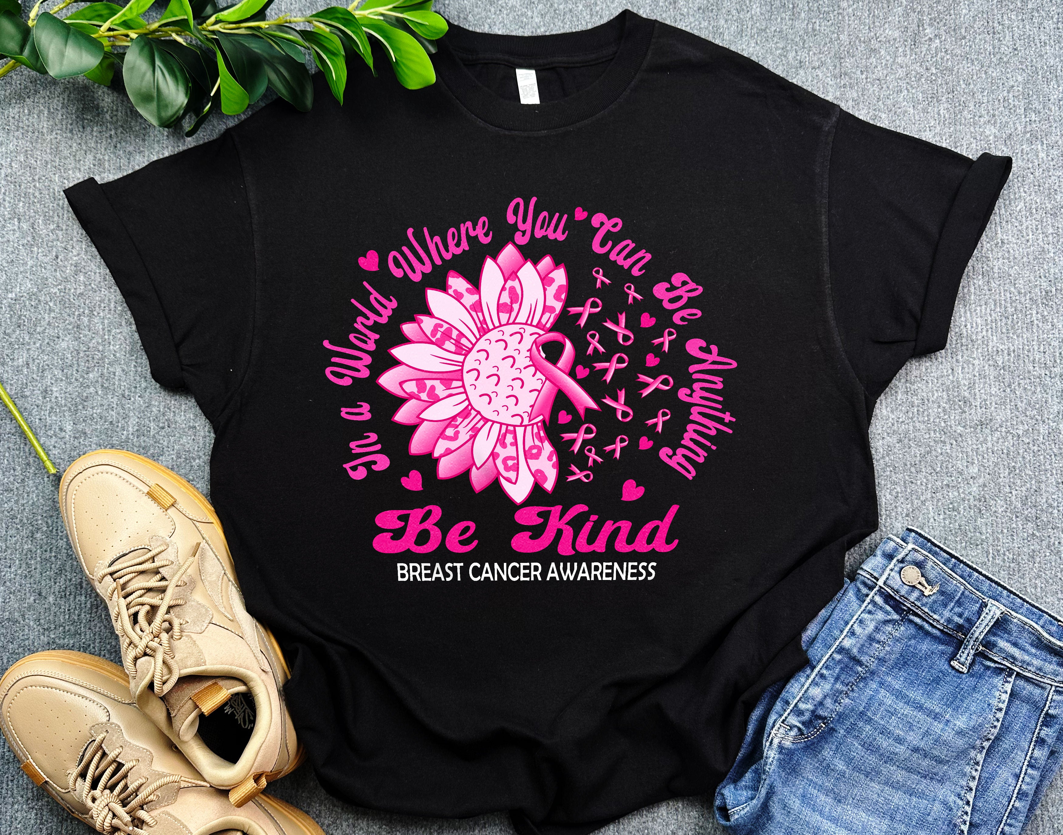 Floral Breast Cancer Awareness Shirt, In a World Where You Can Be Anything Be Kind Shirt, Gift for Breast Cancer Survivor