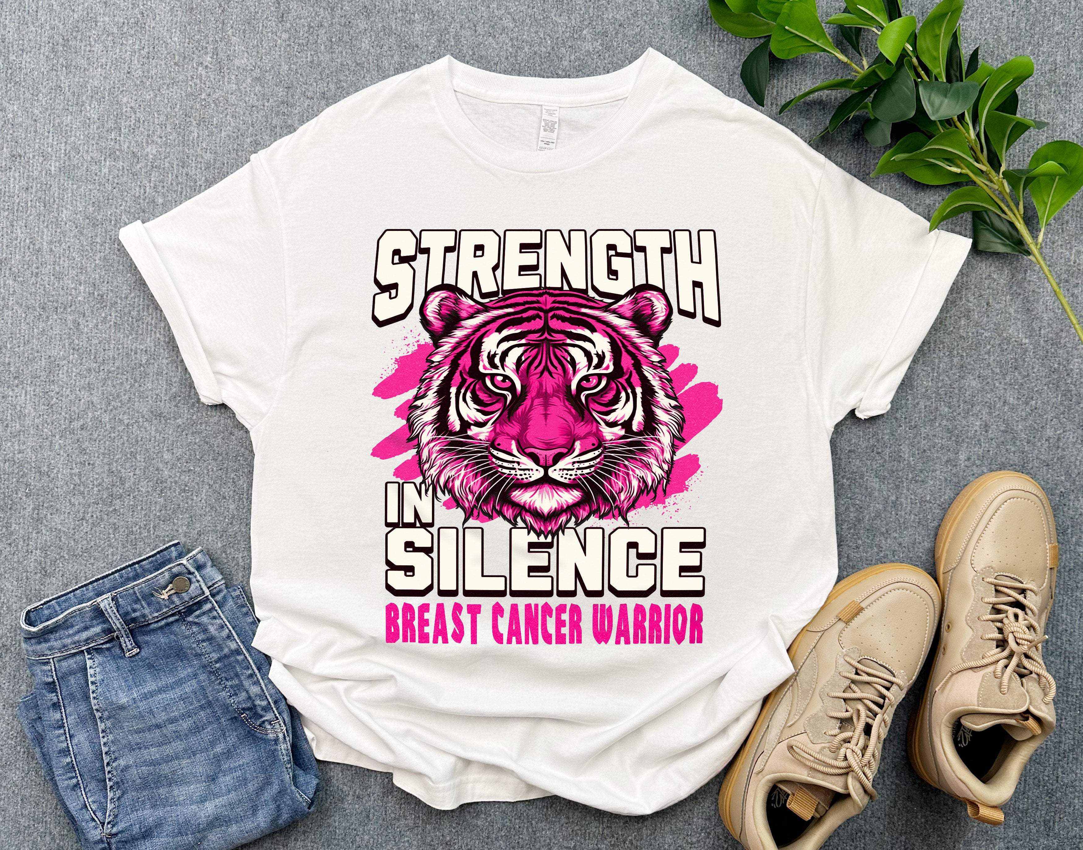 Strength in Silence Breast Cancer Warrior Shirt, Powerful Pink Tiger Breast Cancer Support Shirt, Gift for Cancer Warrior