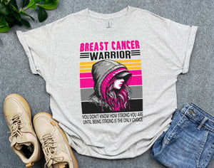 Women's Strong Breast Cancer Support Shirt for Warrior, Be Strong Until It's the Only Choice Shirt, Breast Cancer Month Shirt