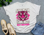 Strength in Silence Breast Cancer Warrior Shirt, Powerful Pink Tiger Breast Cancer Support Shirt, Gift for Cancer Warrior