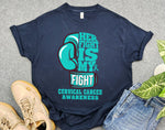 Her Fight is My Fight Boxing Glove Cervical Cancer Shirt, Support Cervical Cancer Shirt, Teal Ribbon Gift for Women